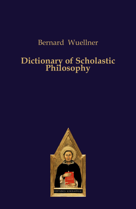 Kniha Dictionary of Scholastic Philosophy 