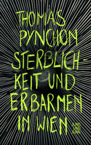 Kniha Sterblichkeit und Erbarmen in Wien Thomas Pynchon