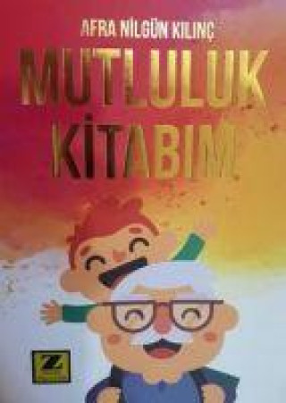 Knjiga Mutluluk Kitabim 