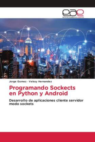 Knjiga Programando Sockects en Python y Android Velssy Hernández