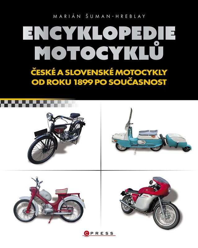 Βιβλίο Encyklopedie českých motocyklů od roku 1899 po současnost Marián Šuman-Hreblay