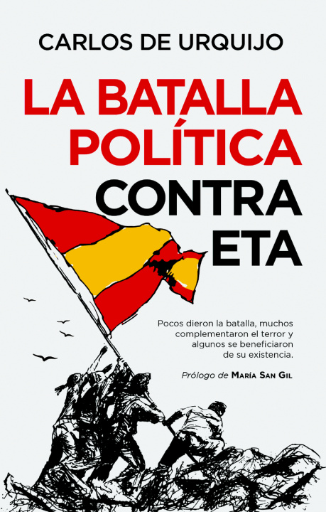 Kniha La batalla política contra ETA CARLOS DE URQUIJO