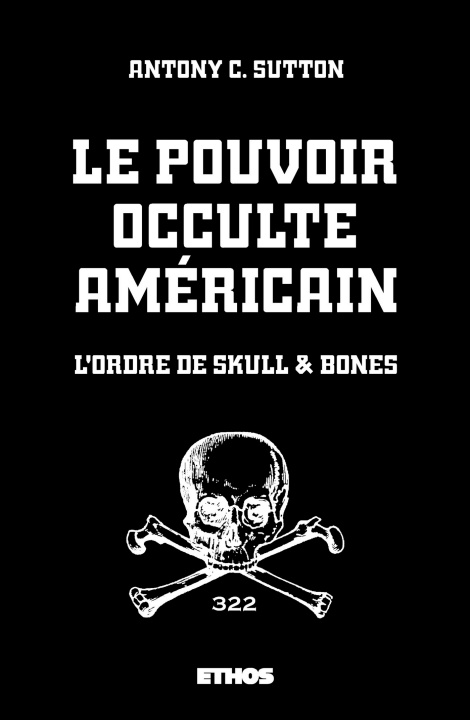 Könyv Le pouvoir occulte américain Antony C. Sutton