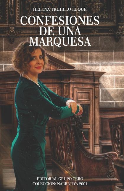 Knjiga Confesiones de una marquesa Helena Trujillo Luque