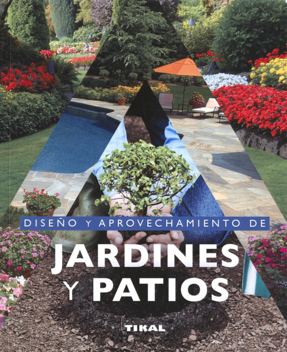 Könyv Diseño y aprovechamiento de jardines y patios 