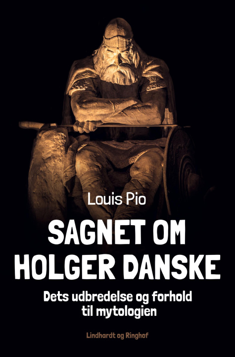 Könyv Sagnet om Holger Danske. Dets udbredelse og forhold til mytologien 