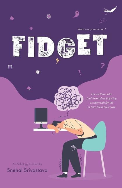 Knjiga Fidget Snehal Srivastava