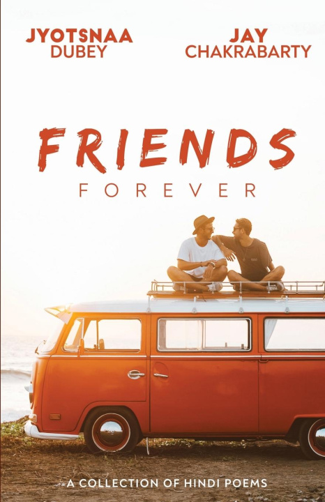 Kniha Friends Forever Jyotsnaa Dubey