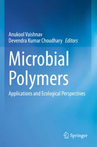 Kniha Microbial Polymers Anukool Vaishnav