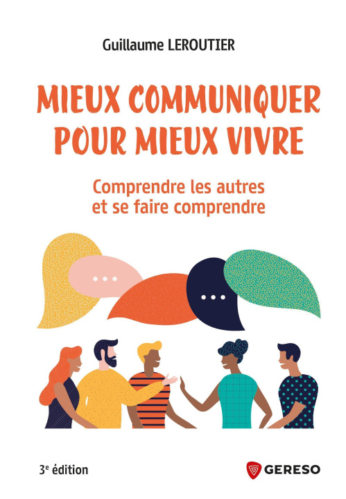 Knjiga Mieux communiquer pour mieux vivre Leroutier