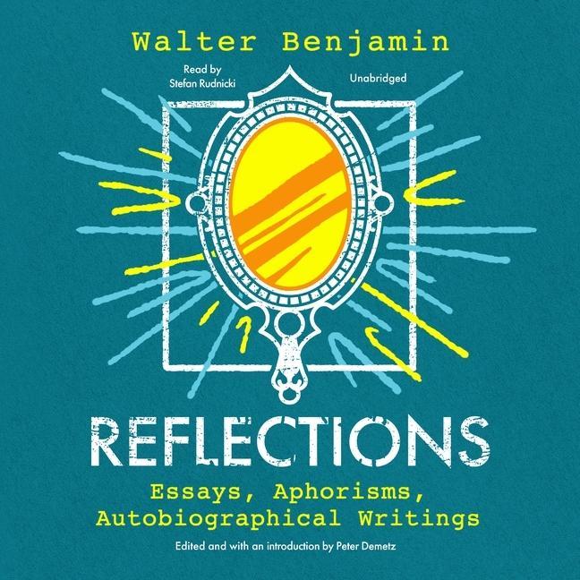 Digital Reflections: Essays, Aphorisms, Autobiographical Writings Peter Demetz