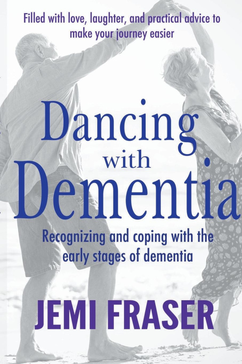 Книга Dancing With Dementia 