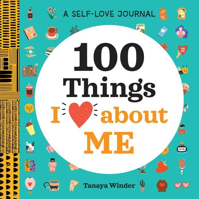 Könyv A Self-Love Journal: 100 Things I Love about Me 