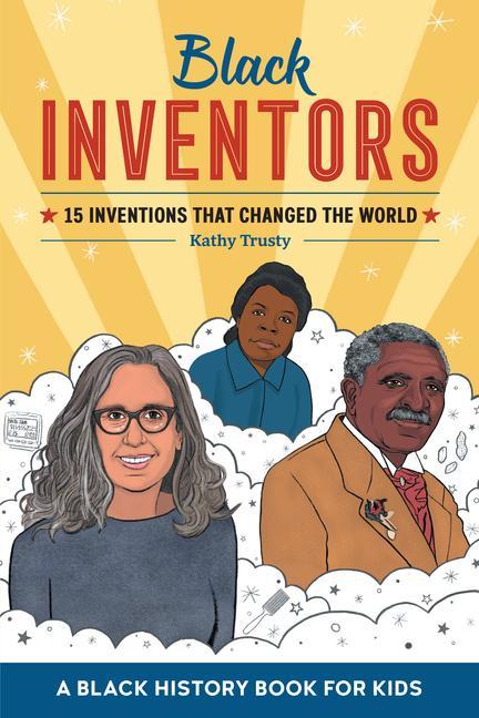 Knjiga Black Inventors: 15 Inventions That Changed the World 