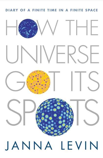 Carte How the Universe Got Its Spots Janna Levin