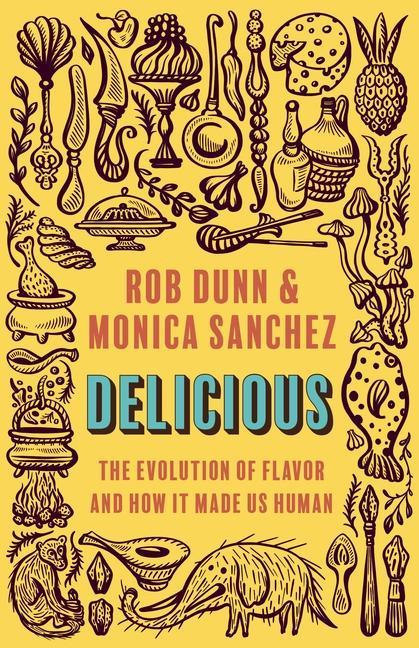 Kniha Delicious Rob Dunn