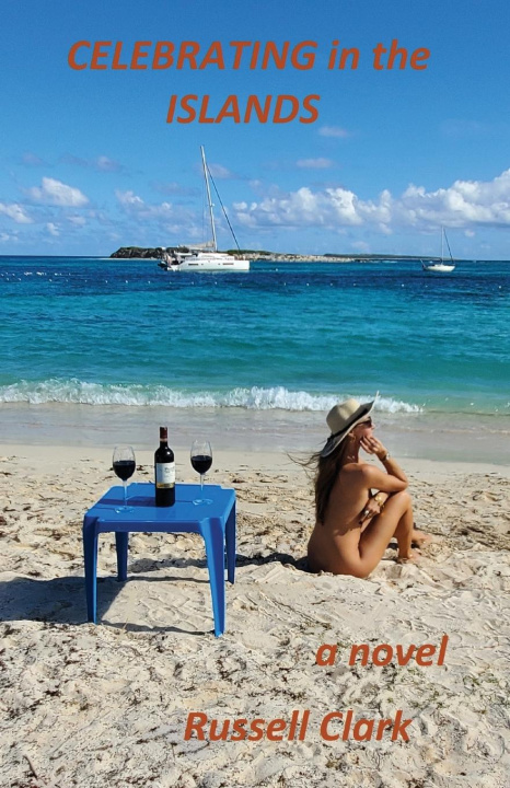 Knjiga Celebrating in the Islands Russell Clark