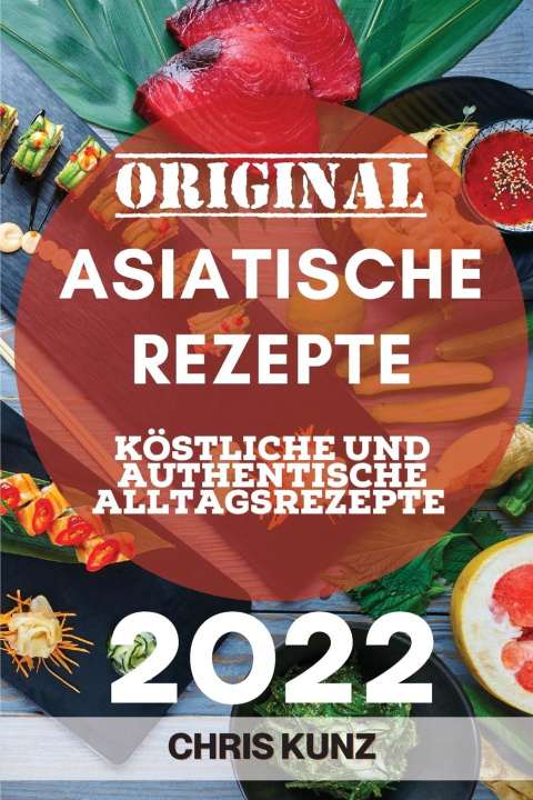 Kniha Original Asiatische Rezepte 2022 