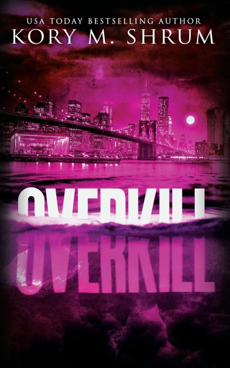 Libro Overkill Kory M. Shrum