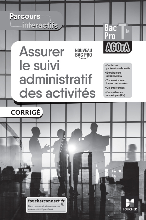 Kniha Parcours interactifs ASSURER LE SUIVI ADMINISTRATIF DES ACTIVITÉS - Tle Pro AGOrA - 2022 - Corrigé David Lallement