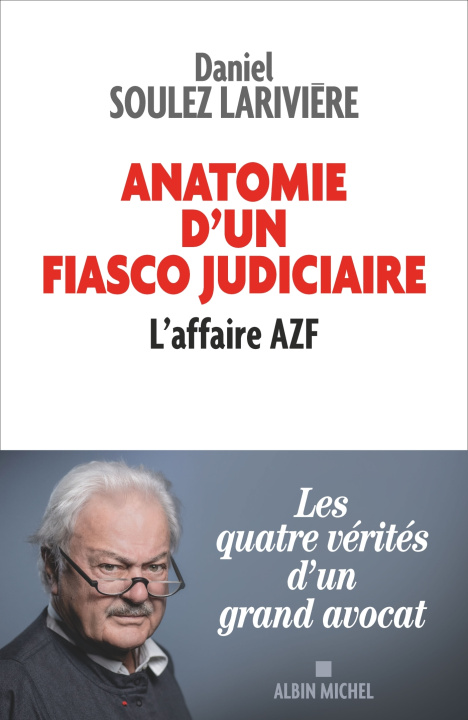 Kniha Anatomie d'un fiasco judiciaire Daniel Soulez-Larivière