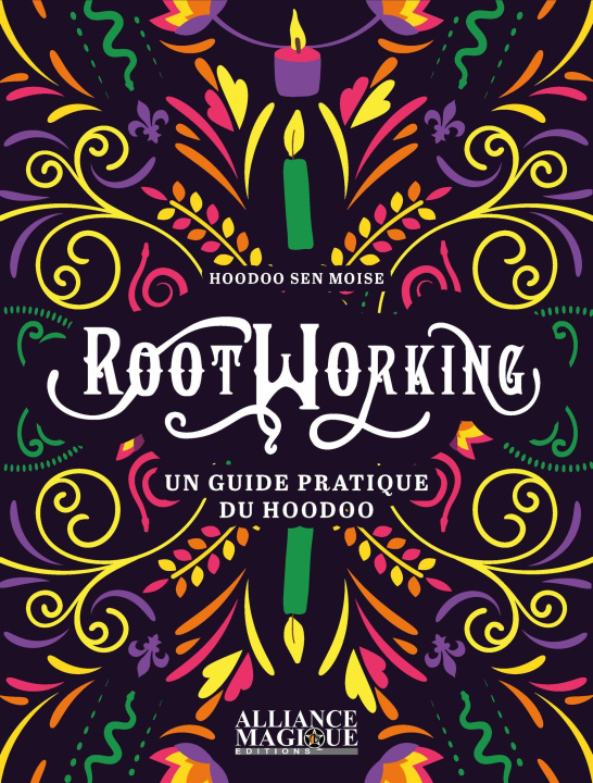 Knjiga Rootworking SEN MOISE HOODOO