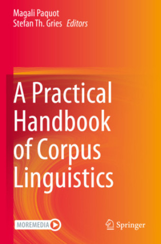 Kniha Practical Handbook of Corpus Linguistics Magali Paquot