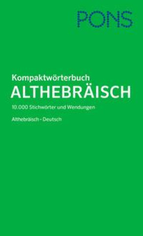 Könyv PONS Kompaktwörterbuch Althebräisch 