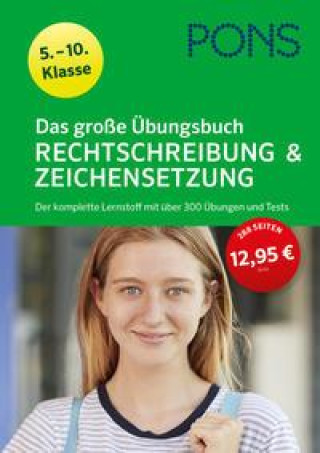 Könyv PONS Das große Übungsbuch Rechtschreibung und Zeichensetzung 5.-10. Klasse 