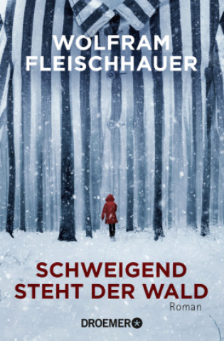 Knjiga Schweigend steht der Wald Wolfram Fleischhauer