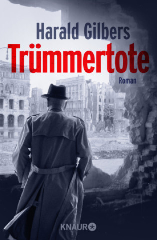Book Trümmertote Harald Gilbers