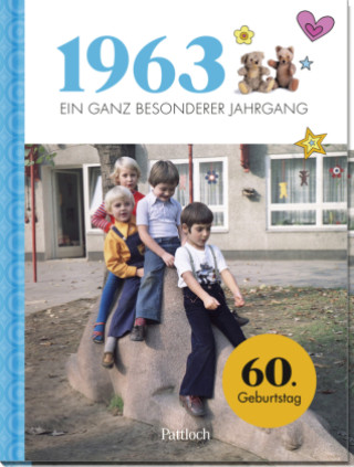 Kniha 1963 - Ein ganz besonderer Jahrgang 