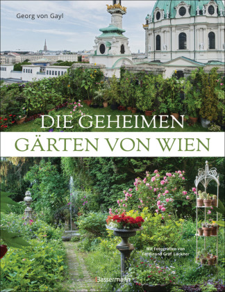Carte Die geheimen Gärten von Wien Georg Frhr. von Gayl