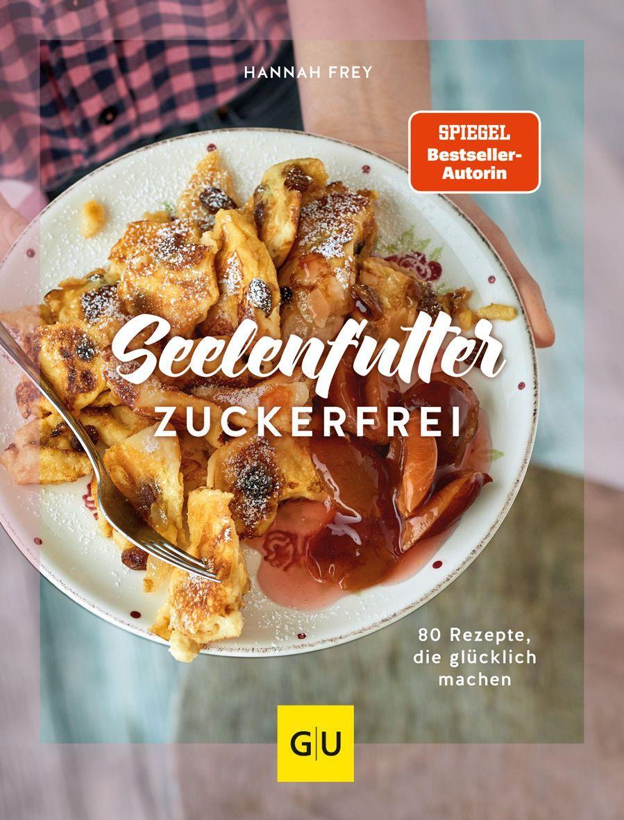 Buch Seelenfutter zuckerfrei Hannah Frey