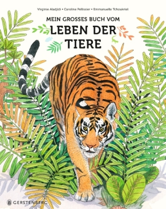 Buch Mein großes Buch vom Leben der Tiere Virginie Aladjidi