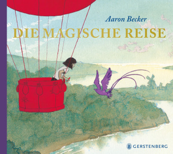 Kniha Die magische Reise Aaron Becker
