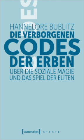 Kniha Die verborgenen Codes der Erben Hannelore Bublitz