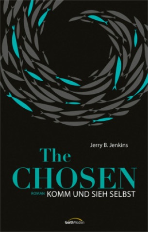 Kniha The Chosen: Komm und sieh selbst Jerry B. Jenkins