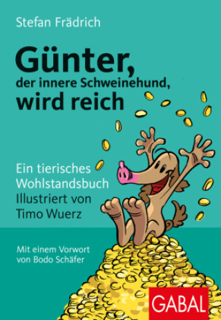 Книга Günter, der innere Schweinehund, wird reich Stefan Frädrich