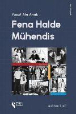 Knjiga Fena Halde Mühendis Yusuf Ata Ariak