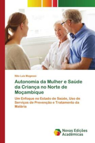 Book Autonomia da Mulher e Saúde da Criança no Norte de Moçambique 