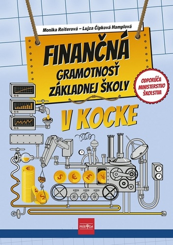 Book Finančná gramotnosť základnej školy v kocke Lujza Čipková-Hamplová Monika