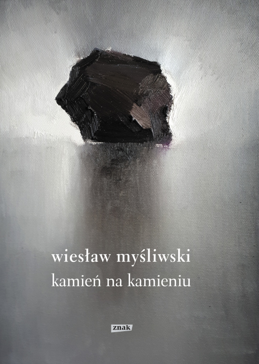 Kniha Kamień na kamieniu Myśliwski Wiesław