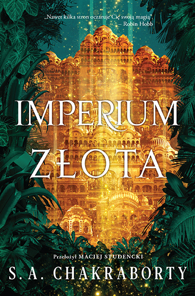 Książka Imperium złota. Dewabad. Tom 3 S. A. Chakraborty