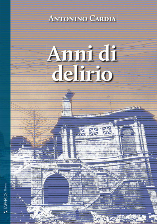 Kniha Anni di delirio Antonino Cardia