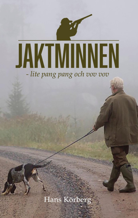 Kniha Jaktminnen - lite pang pang och vov vov 