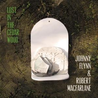 Zvok Lost In The Cedar Wood Johnny Flynn & Robert Macfarlane