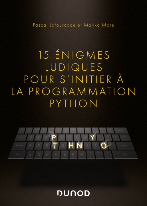 Kniha 15 énigmes ludiques pour s'initier à la programmation Python Pascal Lafourcade