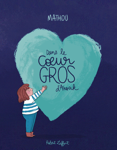 Buch Dans le coeur gros d'Anouk Mathou