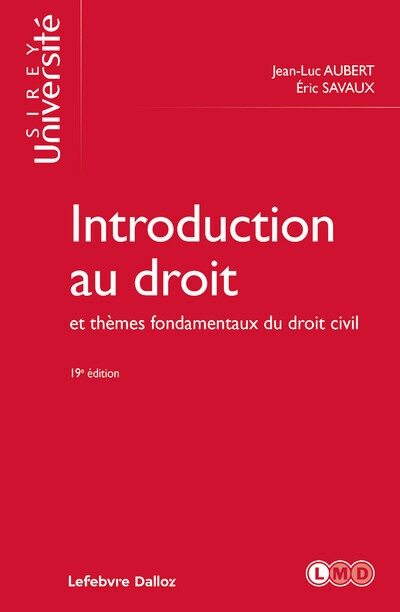 Book Introduction au droit et thèmes fondamentaux du droit civil. 19e éd. Jean-Luc Aubert
